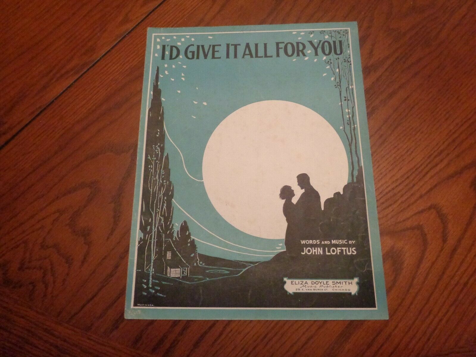 1922 "i'd Give It All For You" By John Loftus Sheet Music