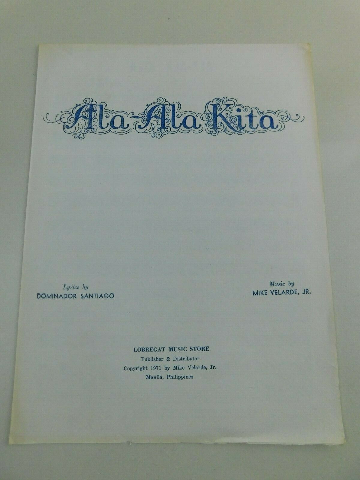 Rare 1971 Ala Ala Kita Sheet Music Dominador Santiago,mike Velarde Jr "filipino"